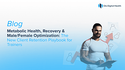 Metabolic Health, Recovery, and Male Female Optimization: The New Client Retention Play-book for Trainers