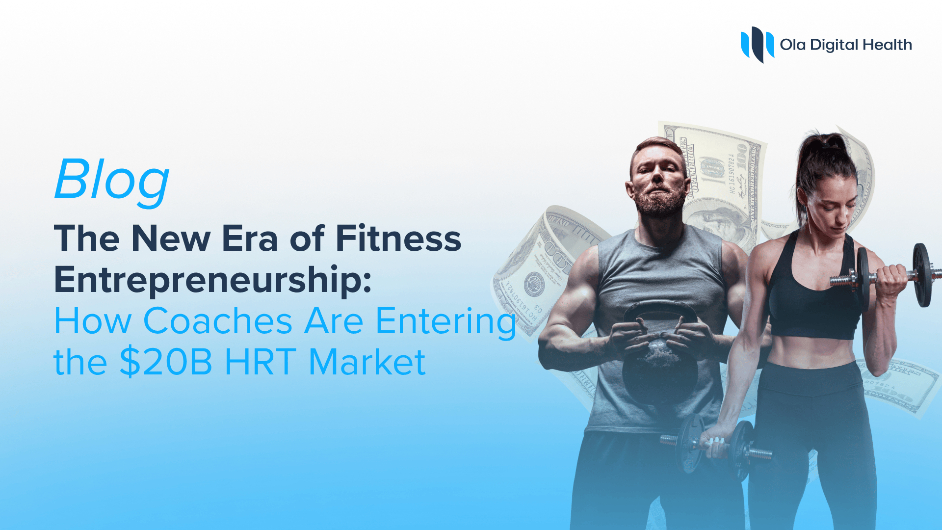 The New Era of Fitness Entrepreneurship: How Coaches Are Entering the $20B HRT Market