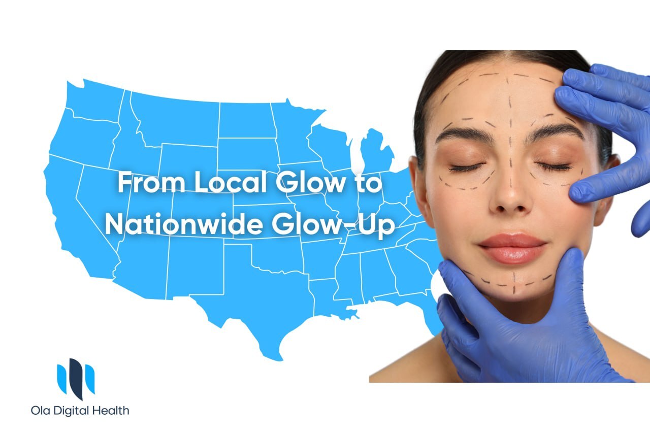 How MedSpa Owners Can Expand Their Brand Across 50 States with Ola Digital Health