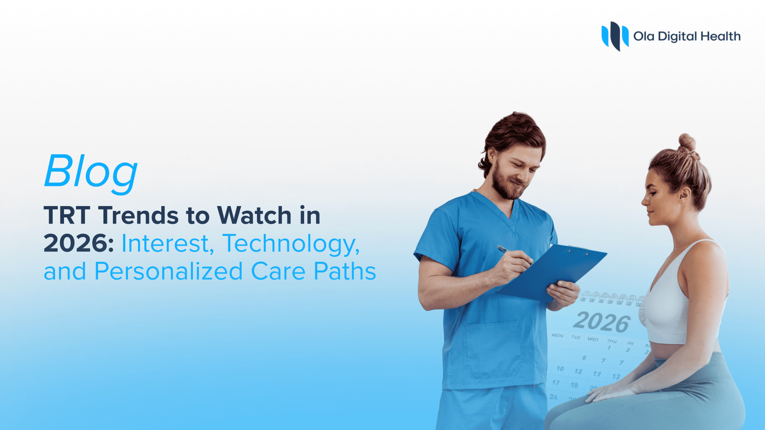 TRT Trends to Watch in 2026: Interest, Technology, and Personalized Care Paths