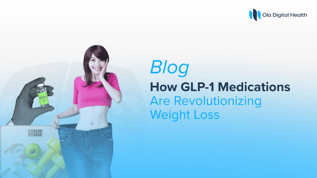 How GLP-1 Medications Are Revolutionizing Weight Loss