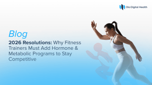 2026 Resolutions: Why Fitness Trainers Must Add Hormone and Metabolic Programs to Stay Competitive